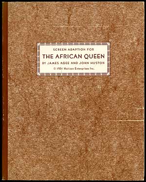 Item #407749 The African Queen: (Screen Adaptation). James AGEE, Screenplay: From the John Huston, C S. Forester.
