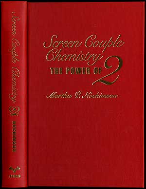 Item #407800 Screen Couple Chemistry: The Power of 2. Martha P. NOCHIMSON.