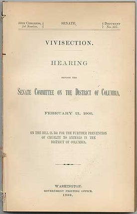 Item #407872 Vivisection. Hearing before the Senate Committee on the District of Columbia,...