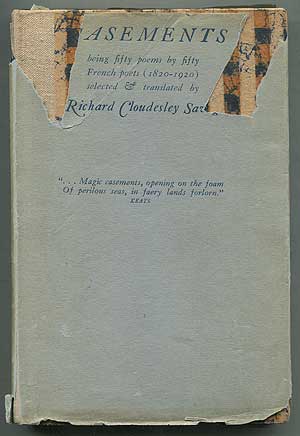 Item #407918 Casements: Being Fifty Poems by Fifty French Poets, 1820-1920. Richard Cloudesley SAVAGE, selected and.