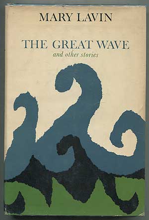 Item #407936 The Great Wave and Other Stories. Mary LAVIN.