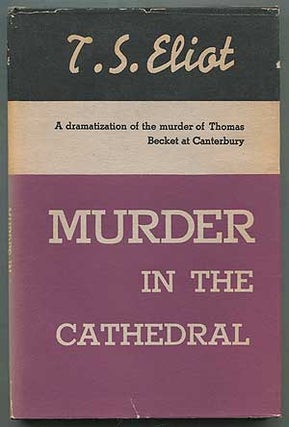 Item #407941 Murder In The Cathedral. T. S. ELIOT