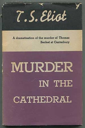 Item #407942 Murder In The Cathedral. T. S. ELIOT