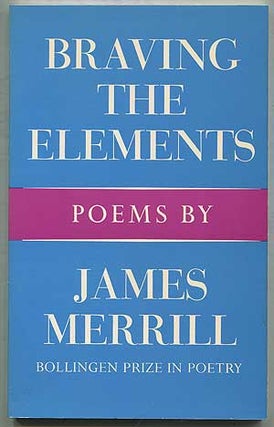 Item #407976 Braving the Elements. James MERRILL