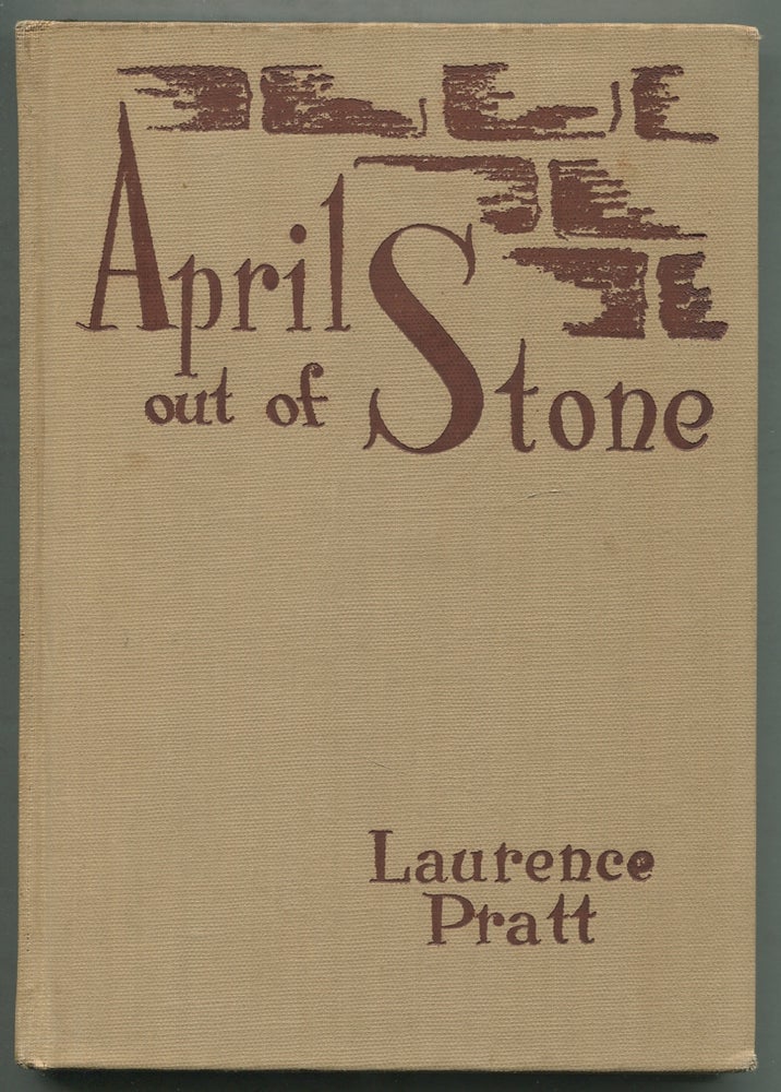 Item #408092 April Out of Stone. Laurence PRATT.