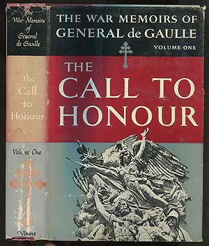 Item #408119 War Memoirs. Volume One: The Call to Honour, 1940-1942. Charles DE GAULLE.