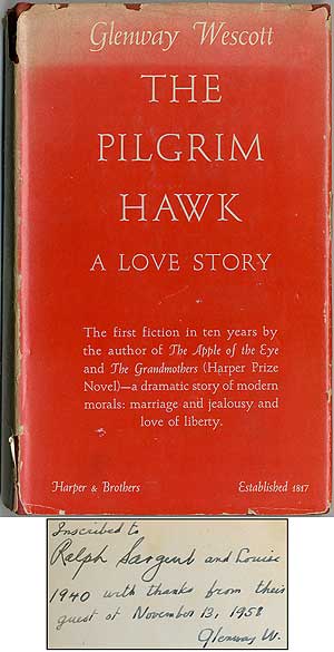 Item #408141 The Pilgrim Hawk: A Love Story. Glenway WESCOTT.