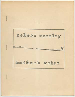 Mother's Voice. Robert CREELEY.