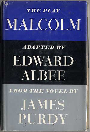 Item #408327 Malcolm: Adapted by Edward Albee From the Novel by James Purdy. Edward ALBEE.
