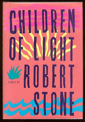 Item #40847 Children Of Light. Robert STONE.
