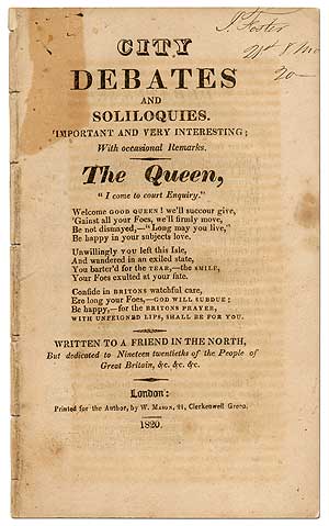 Item #408524 City Debates and Soliloquies. Important and Very Interesting; with occasional Remarks... Written to a Friend in the North, But dedicated to Nineteen Twentieths of the People of Great Britain, &c. &c. &c.