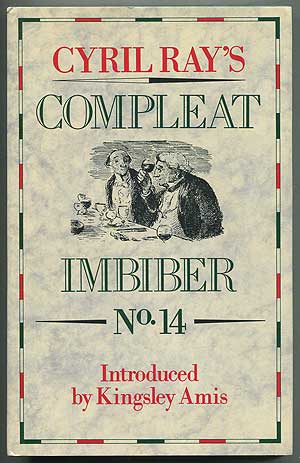 Item #408577 Cyril Ray's Compleat Imbiber No. 14: An Annual Celebration of the Pleasures of the Table. Cyril RAY.