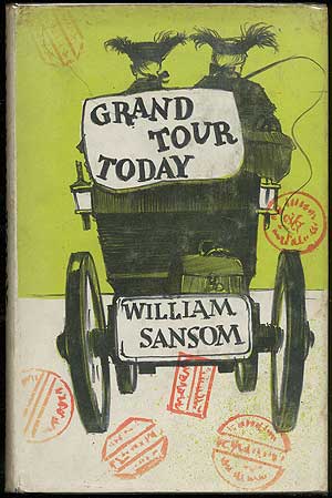 Item #408588 Grand Tour Today. William SANSOM.