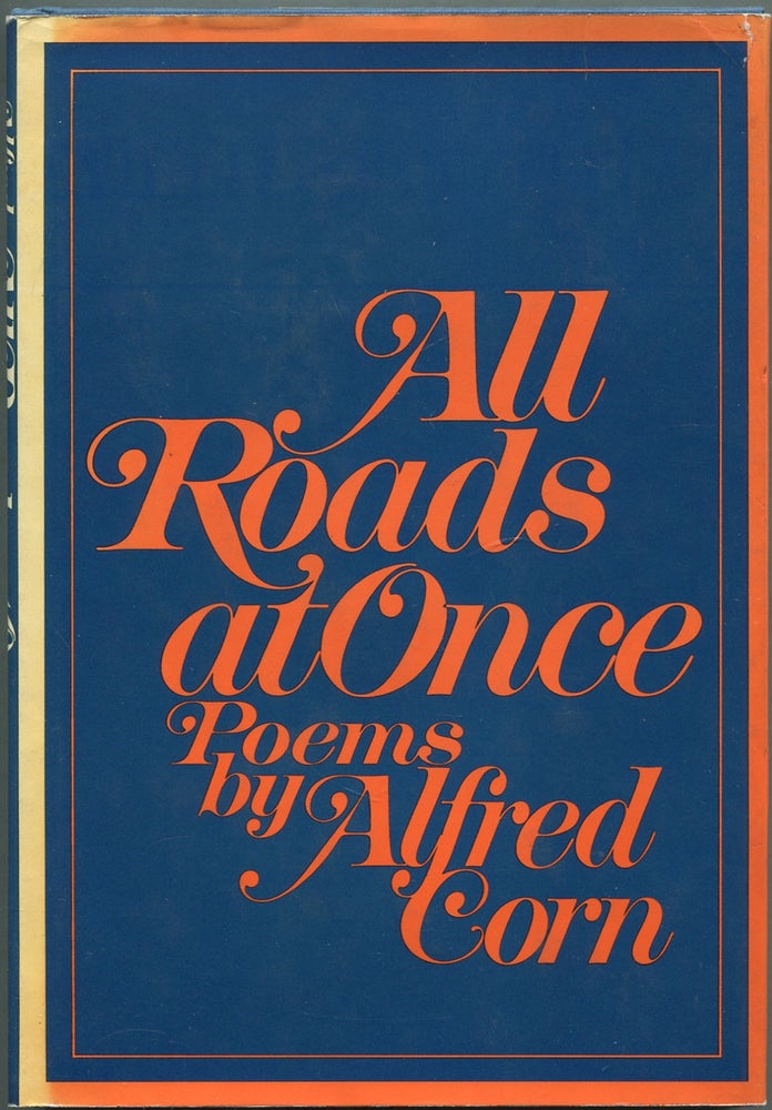 Item #409099 All Roads At Once. Alfred CORN.