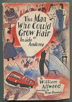Item #409131 The Man Who Could Grow Hair or Inside Andorra. William ATTWOOD.