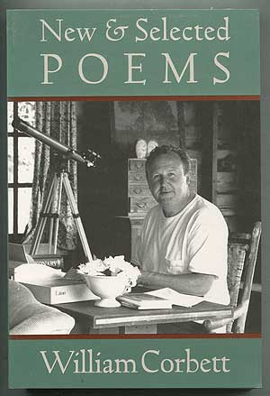 Item #409140 New & Selected Poems. William CORBETT.