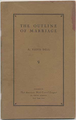 The Outline of Marriage. Floyd DELL.