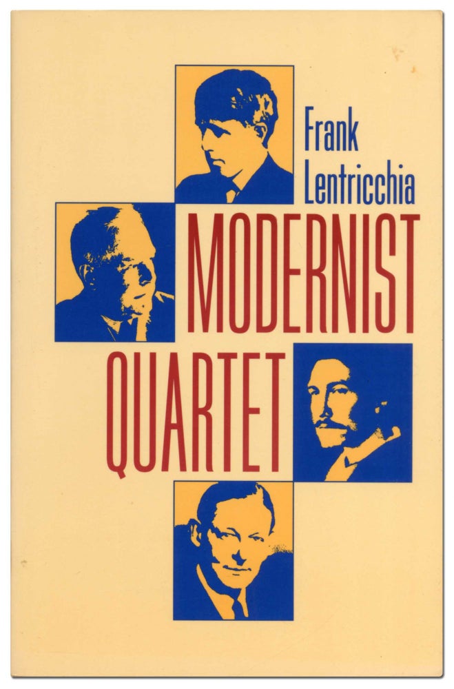 Item #409291 Modernist Quartet. Frank LENTRICCHIA.