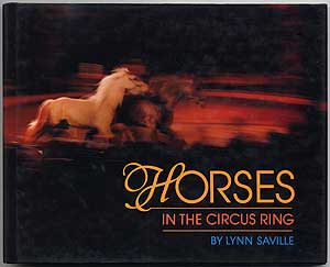 Item #409296 Horses in the Circus Ring. Lynn SAVILLE.