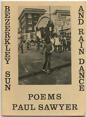 Item #409320 Berkeley Sun and Raid Dance Poems. Paul SAWYER.