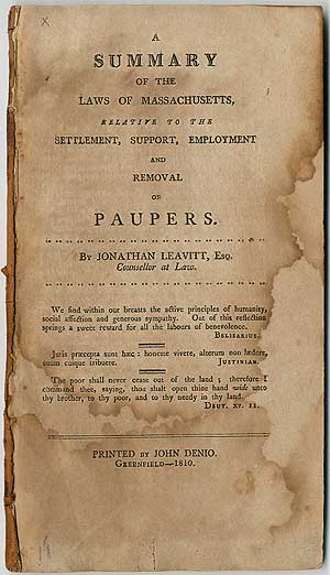 Item #409525 A Summary of the Laws of Massachusetts, Relative to the Settlement, Support, Employment and Removal of Paupers. Jonathan LEAVITT.