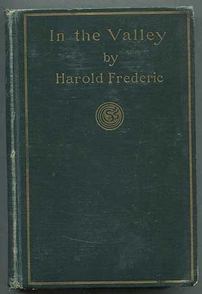 Item #409675 In the Valley. Harold FREDERIC
