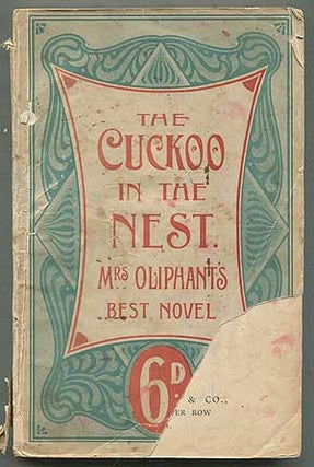 Item #409685 The Cuckoo in the Nest. OLIPHANT Mrs, Margaret Oliphant Wilson