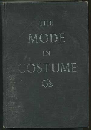 Item #409759 The Mode in Costume. R. Turner WILCOX.