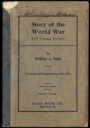 Item #409789 Story of the World War for Young People. William L. NIDA.