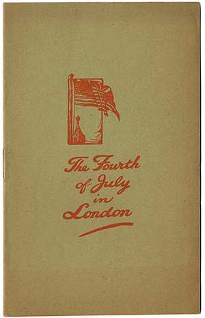 Item #409794 The Fourth of July in London. Walter Hines PAGE, Arthur James Balfour.