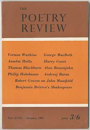 Item #409905 The Poetry Review - Autumn 1967 (Volume LVIII, Number 3). Anselm Hollo Vernon...