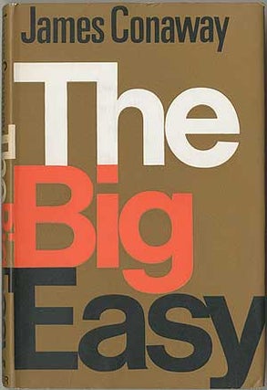 Item #409973 The Big Easy. James CONAWAY