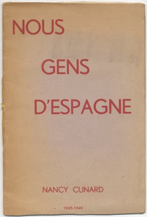 Item #409984 Nous Gens D'Espagne 1945-1949. Nancy CUNARD