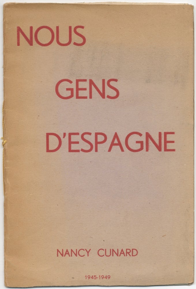Item #409984 Nous Gens D'Espagne 1945-1949. Nancy CUNARD.