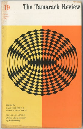 Item #410050 The Tamarack Review - Spring 1961 (Number 19). Dave GODFREY, Earle Birney, Malcolm...