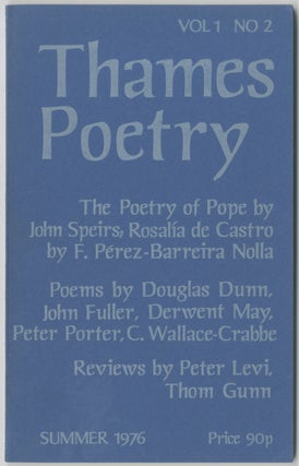 Item #410091 Thames Poetry - Summer 1976 (Volume 1, Numbers 2). John FULLER, Thom Gunn, Derwent...
