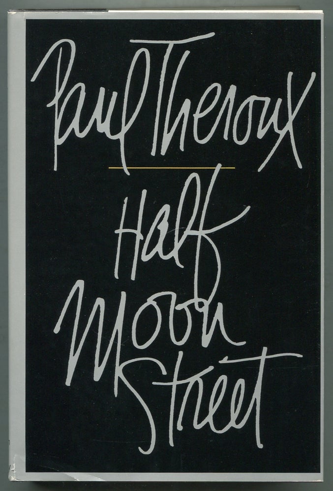 Item #410142 Half Moon Street. Paul THEROUX.