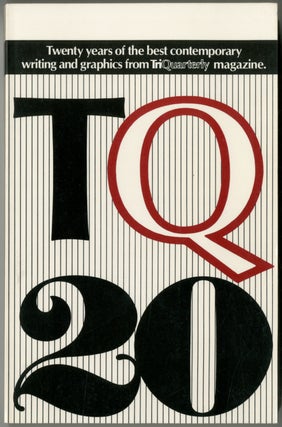 Item #410146 TQ 20: Twenty Years of the Best Contemporary Writing and Graphics from TriQuarterly...