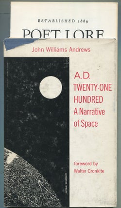 Item #410170 A.D. Twenty-One Hundred: A Narrative of Space. John Williams ANDREWS