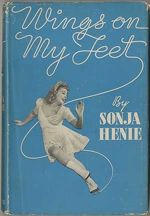 Item #410192 Wings On My Feet. Sonja HENIE