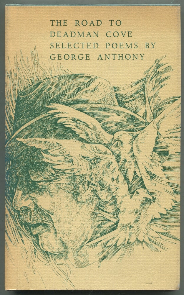 Item #410227 The Road to Deadman Cove, Selected Poems. George ANTHONY.