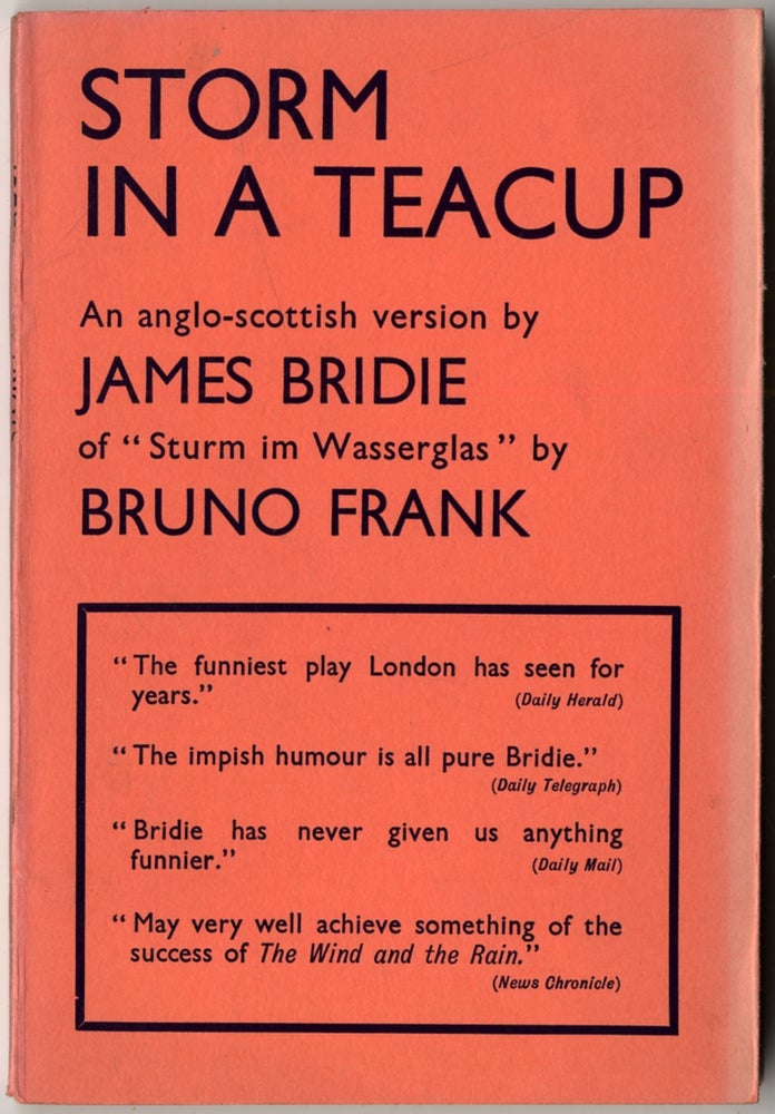 Item #410274 Storm in a Teacup: An Anglo-Scottish Version. James BRIDIE.