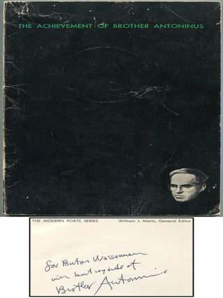 The Achievement of Brother Antoninus: A Comprehensive Selection of His Poems With a Critical. William E. STAFFORD.