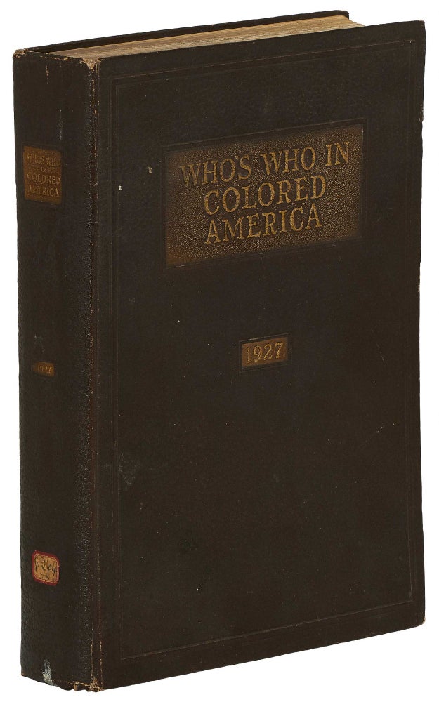 Item #410303 Who's Who in Colored America: A Biographical Dictionary of Notable Living Persons of Negro Descent in America. Vol. I. 1927. Joseph J. BORIS.
