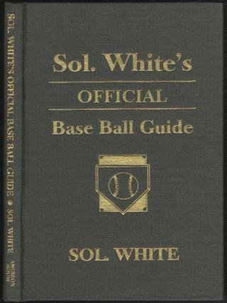 Sol. White's Official Base Ball Guide