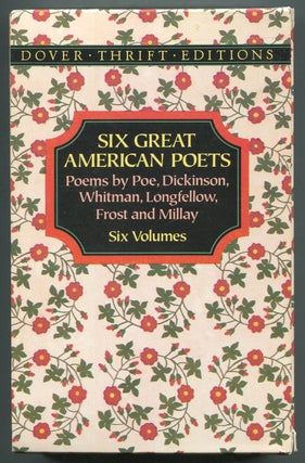 Six Great American Poets: Poems by Poe, Dickinson, Whitman, Longfellow, Frost, and Millay: Six Volumes