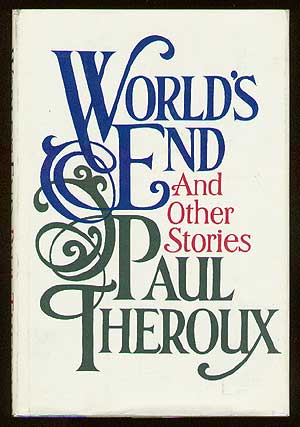 Item #41054 World's End and Other Stories. Paul THEROUX.