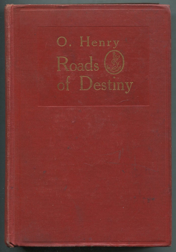 Item #410550 Roads of Destiny. O. HENRY, William Sydney Porter.
