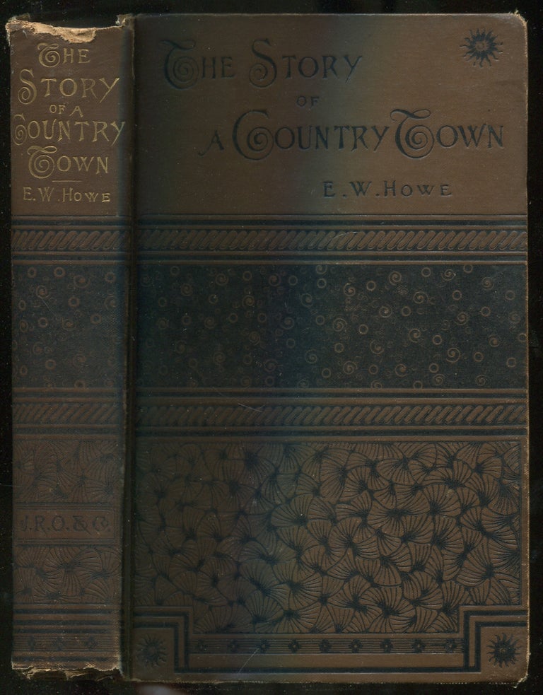 Item #410554 The Story of a Country Town. E. W. HOWE.