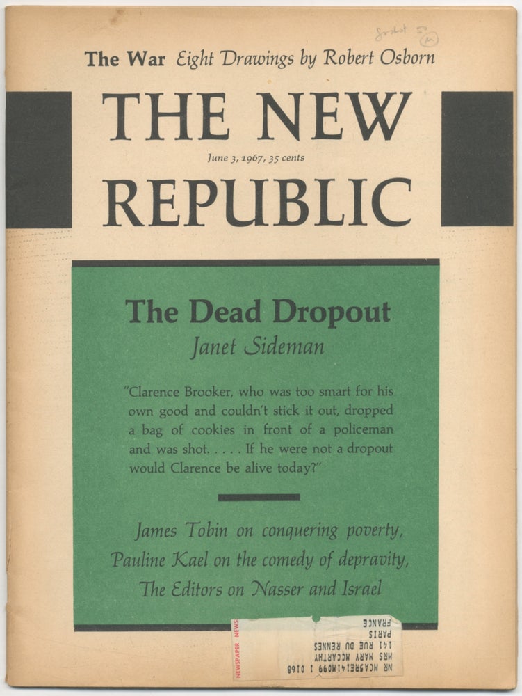 Item #410715 The New Republic 2740 - June 1967 (Volume 156, Number 22). Janet SIDEMAN, Pauline Kael, James Tobin, Gilbert A. HARRISON.